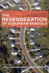 The Resegregation of Suburban Schools cover