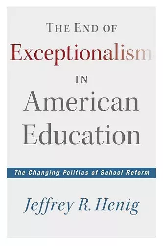 The End of Exceptionalism in American Education cover