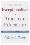 The End of Exceptionalism in American Education cover