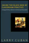 Inside the Black Box of Classroom Practice cover