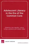 Adolescent Literacy in the Era of the Common Core cover