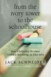 From the Ivory Tower to the Schoolhouse cover