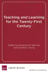 Teaching and Learning For the Twenty-First Century cover
