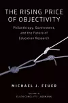 The Rising Price of Objectivity cover