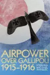 Airpower Over Gallipoli, 19151916 cover