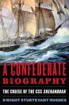 A Confederate Biography cover