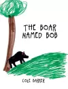 Boar Named Bob cover