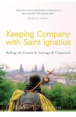 Keeping Company with Saint Ignatius cover