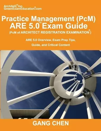 Practice Management (PcM) ARE 5.0 Exam Guide (Architect Registration Examination) cover