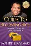 Rich Dad's Guide to Becoming Rich Without Cutting Up Your Credit Cards cover