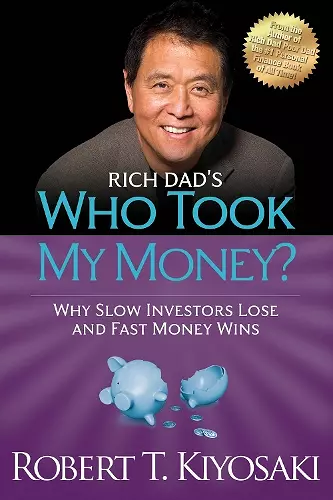 Rich Dad's Who Took My Money? cover