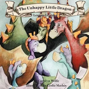 The Unhappy Little Dragon, Lessons Learned cover