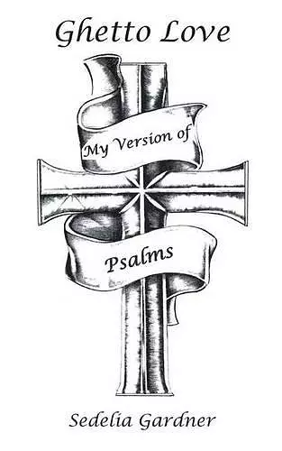 Ghetto Love Part 3 My Version of Psalms cover