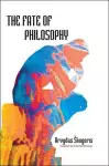 The Fate of Philosophy cover