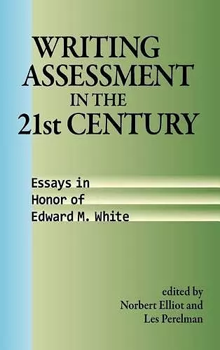 Writing Assessment in the 21st Century cover