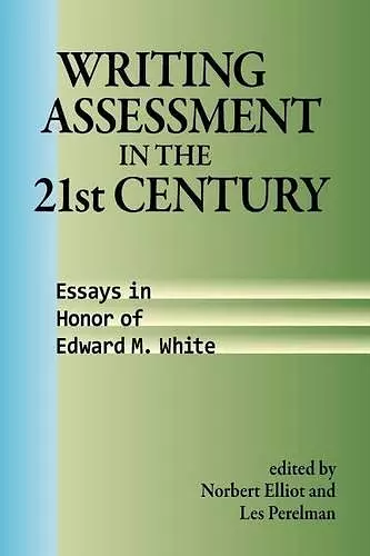 Writing Assessment in the 21st Century cover