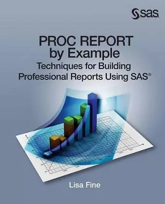 Proc Report by Example cover