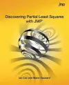 Discovering Partial Least Squares with JMP cover