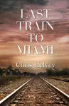 Last Train to Miami cover