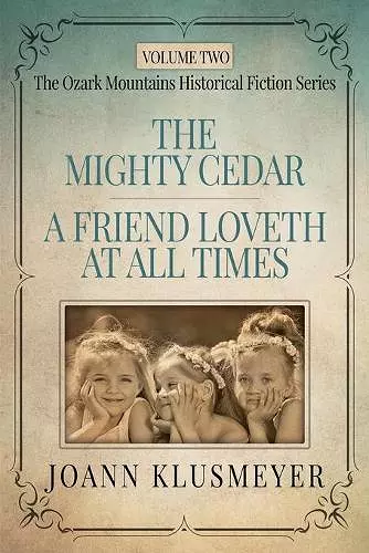THE MIGHTY CEDAR and A FRIEND LOVETH AT ALL TIMES cover
