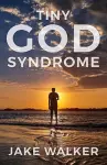 Tiny God Syndrome cover