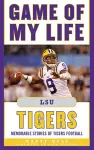 Game of My Life LSU Tigers cover