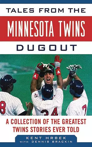 Tales from the Minnesota Twins Dugout cover