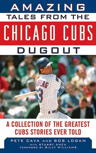 Amazing Tales from the Chicago Cubs Dugout cover