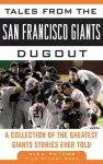 Tales from the San Francisco Giants Dugout cover