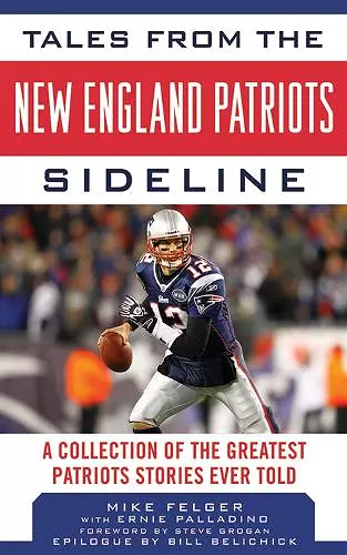 Tales from the New England Patriots Sideline cover