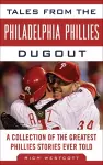 Tales from the Philadelphia Phillies Dugout cover