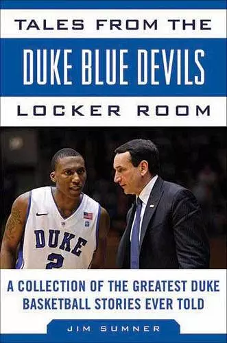 Tales from the Duke Blue Devils Locker Room cover