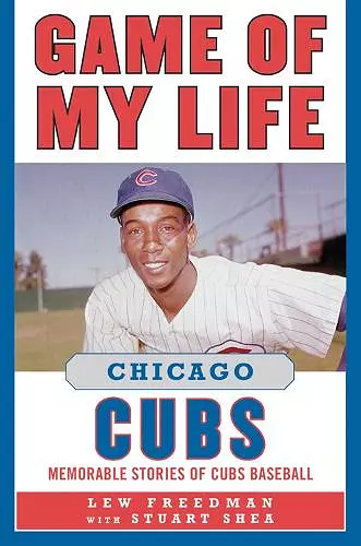 Game of My Life Chicago Cubs cover