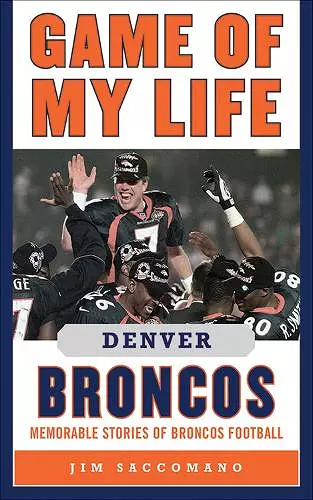 Game of My Life Denver Broncos cover