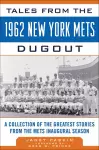 Tales from the 1962 New York Mets Dugout cover