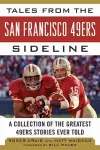 Tales from the San Francisco 49ers Sideline cover