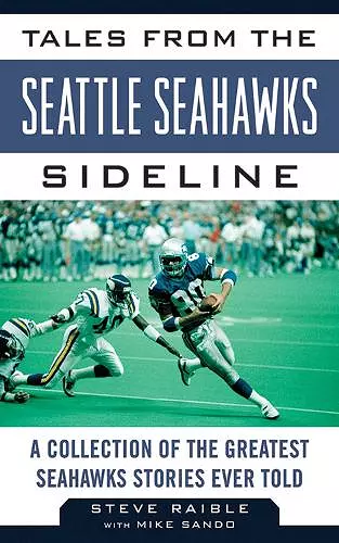 Tales from the Seattle Seahawks Sideline cover