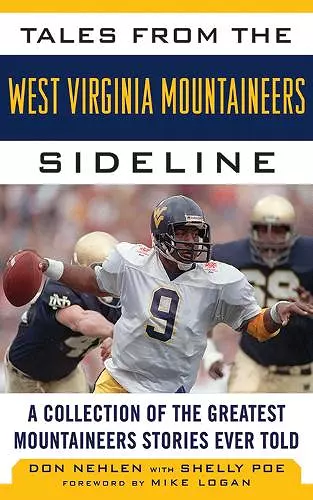 Tales from the West Virginia Mountaineers Sideline cover