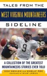 Tales from the West Virginia Mountaineers Sideline cover