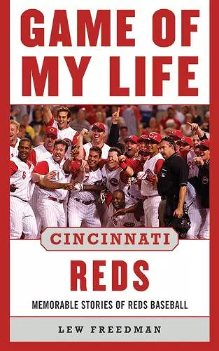 Game of My Life Cincinnati Reds cover