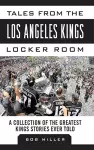 Tales from the Los Angeles Kings Locker Room cover