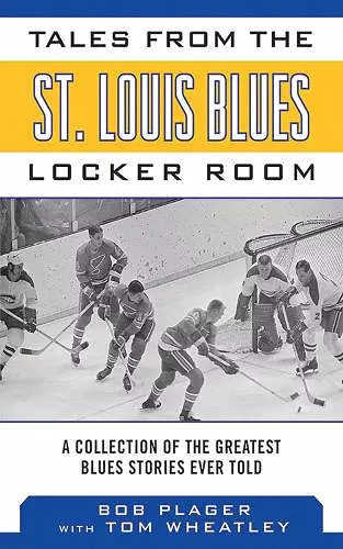 Tales from the St. Louis Blues Locker Room cover