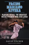 Facing Mariano Rivera cover