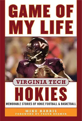 Game of My Life Virginia Tech Hokies cover