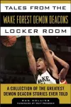 Tales from the Wake Forest Demon Deacons Locker Room cover