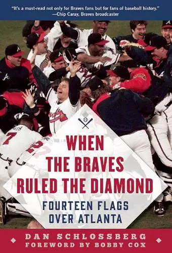When the Braves Ruled the Diamond cover