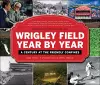 Wrigley Field Year by Year cover