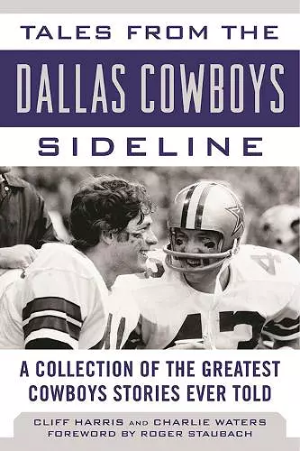 Tales from the Dallas Cowboys Sideline cover