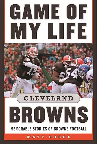 Game of My Life: Cleveland Browns cover