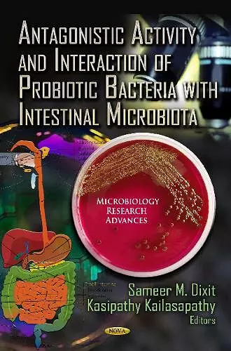 Antagonistic Activity & Interaction of Probiotic Bacteria with Intestinal Microbiota cover